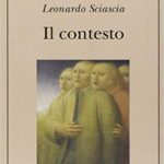 Leonardo Sciascia e i sensi di colpa nei suoi confronti