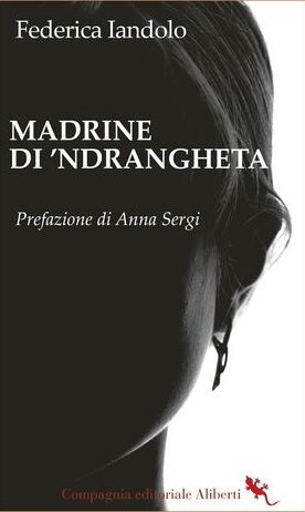 Le donne nei ranghi delle mafie: vittime o protagoniste ?